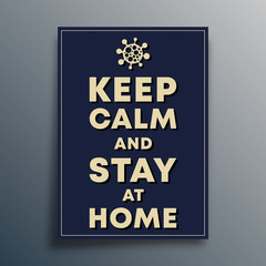 Keep calm and stay at home poster template. Vector illustration