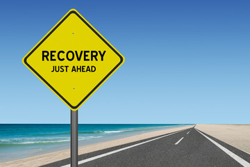 Recovery sign for economic or alcoholism or drug addiction concept.