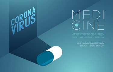 Medicine pill capsule with shadow and Coronavirus text, Pandemic coronavirus concept poster or social banner design illustration isolated on blue gradients background with copy space, vector eps10