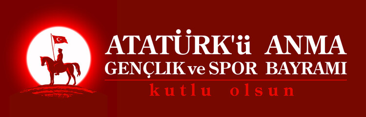 Turkish national holiday illustration banner 19 mayis Ataturk'u Anma, Genclik ve Spor Bayrami, tr: 19 may Commemoration Ataturk, Youth and Sports Day, White and red graphic design Turkish holiday card
