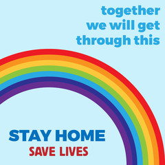 The word Stay Home, save you by coronavirus. Vector background with rainbow