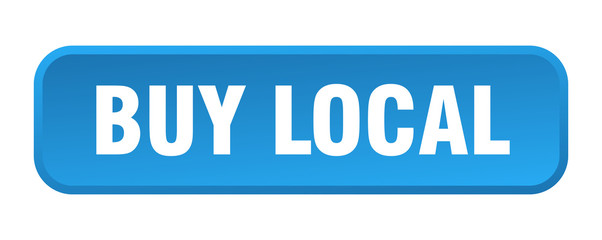 buy local button. buy local square 3d push button