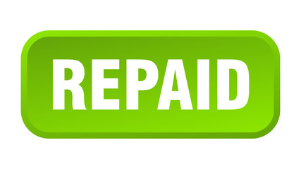 repaid button. repaid square 3d push button