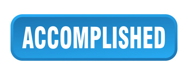accomplished button. accomplished square 3d push button