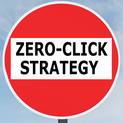 ZERO-CLICK STRATEGY concept