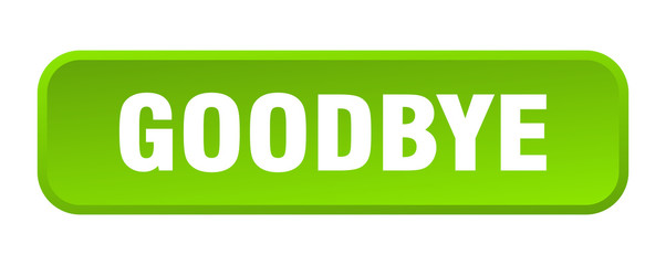 goodbye button. goodbye square 3d push button