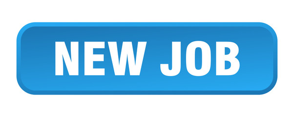 new job button. new job square 3d push button