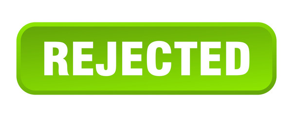 rejected button. rejected square 3d push button