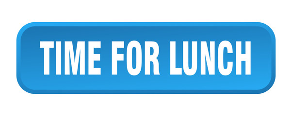 time for lunch button. time for lunch square 3d push button