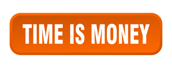time is money button. time is money square 3d push button