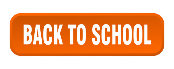 back to school button. back to school square 3d push button