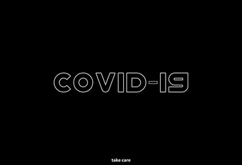 Inscription COVID-19 on black background. Coronavirus title - vector illustration. 2019-nCoV. Virus Covid 19-NCP