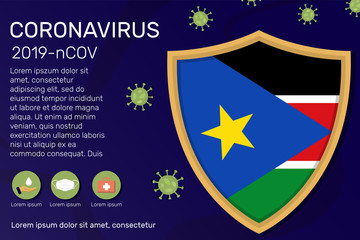 Shield covering and protecting of South Sudan. Conceptual banner, poster, advisory steps to follow during the outbreak of Covid-19, coronavirus. Do not panic stop corona virus together