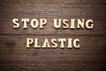 Stop using plastic