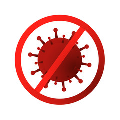 Coronavirus concept as warning and stop sign with crossed out virus isolated on white background