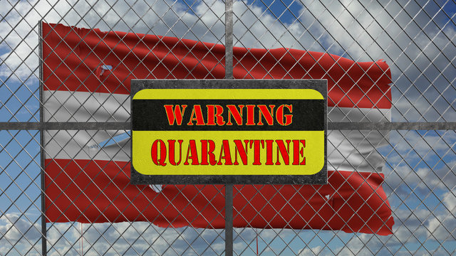 3d Illustration of iron gate with message "warning quarantine". Ragged Austrian flag is waving in the wind.
