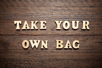 Take your own bag