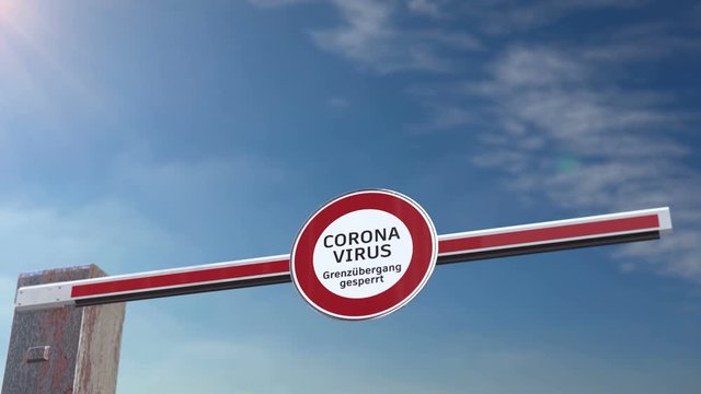 Schranke - Verbotsschild - Coronavirus Grenz&uuml;bergang gesperrt - Deutschland