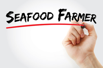 Seafood farmer text with marker, concept background