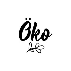 German text: Eco. Lettering. Banner. Calligraphy vector illustration.