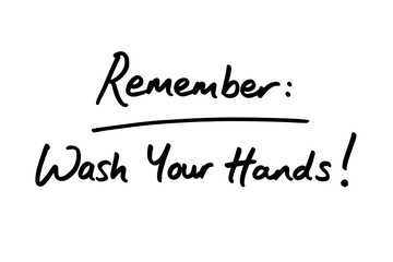 Fototapeta premium Remember - Wash Your Hands!