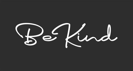 Be kind message lettering text