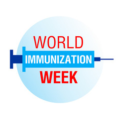 World Immunization week. Celebrated in the last week of April (24-30). Illustration with text and injection syringe for social media, posters, banners.