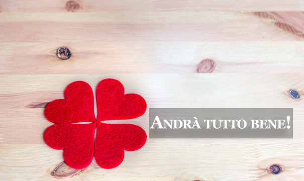 "#Andr&agrave; tutto bene" message in italian language that means "Everything will be fine". Support Empathy Card  with Red Hearts in a Four Leaf CloverShape