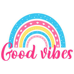 Good vibes lettering. Motivational and inspirational phrase. Positive slogan. Greeting card, poster, banner design element.