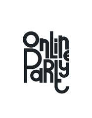 Online party lettering. Modern simple font. Vector illustration
