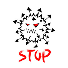 Coronavirus cartoon 2020. Coronavirus monster with red eyes and spikes. The inscription stop. Ominous virus black white isolated. Wuhan virus.