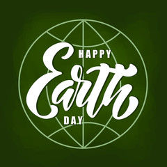 Happy Earth day  drawn lettering.Vector illustration. Template for banner, poster, postcard, web.