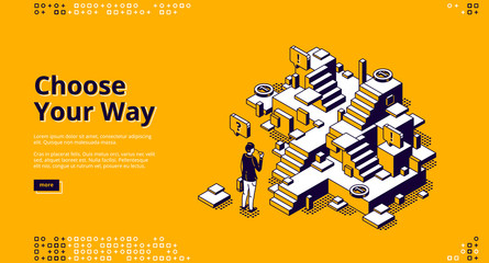 Choose your way isometric landing page. Businessman stand at confused stairs, make decision, solution and choice for career and life path. New opportunity, way to success 3d vector line art web banner
