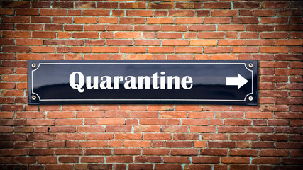 Fototapeta premium Street Sign to Quarantine versus Virus