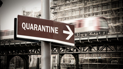 Street Sign to Quarantine versus Virus