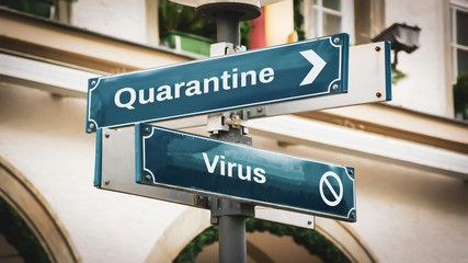 Obraz premium Street Sign to Quarantine versus Virus
