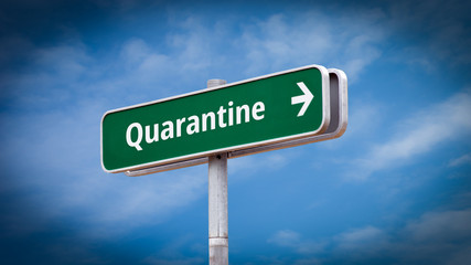 Street Sign to Quarantine versus Virus