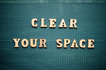 Clear your space text