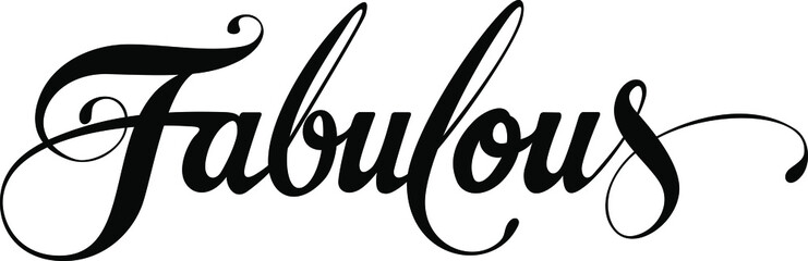 Fabulous - custom calligraphy text