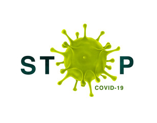 Stop Covid-19, corona virus outbreak, viral disease, 3d Illustration isolated on white background. typography