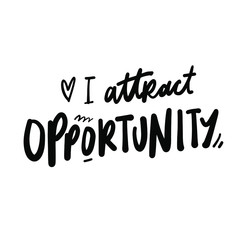 Positive inspirational quote. Affirmations. Hand lettering illustration. Moden abstract background