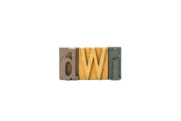 DWI in wood block letters