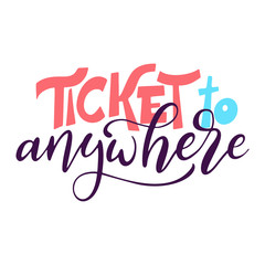 Motivational typography. Travel quote design. Written slogan adventure lettering. Vector illustration