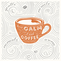 Card with coffee theme. The Lettering - Keep calm and drink coffee. Coffee elements and coffee accessories. Illustration for cafe, restaurant and home. - 334692221