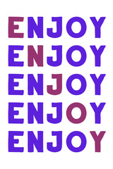 Enjoy Colorful isolated vector saying