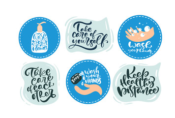 Set of Vector Wash your hands logos and quarantine motivational calligraphy lettering text icons. Coronavirus Covid-19 poster. Personal hygiene and disinfection notice