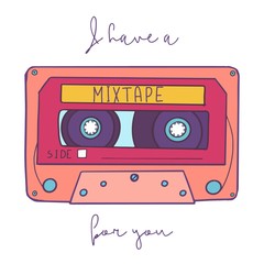 Vintage vector illustration - retro audio cassette mixtape emblem and I Have A Mixtape For You handwritten phrase