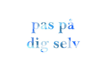 inscription take care of yourself to Low Poly in Danish