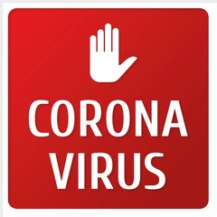 Stop coronavirus. Threat to the whole world. The new disease of 2020. Red plate with a white inscription. Cover for web, isolated design.