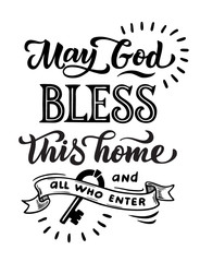 Poster lettering May God bless this home and all who enter. In vintage style, for posters, cards, home decor.